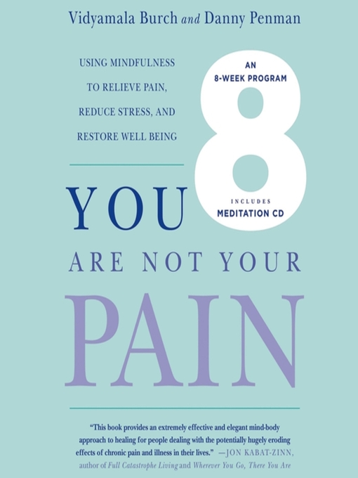 Title details for You Are Not Your Pain by Vidyamala Burch - Available